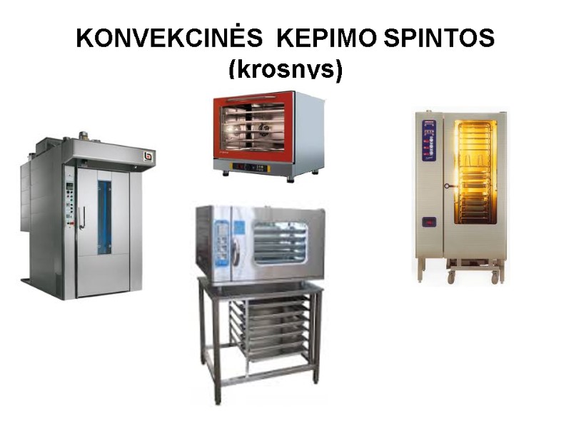 KONVEKCINĖS  KEPIMO SPINTOS (krosnys)